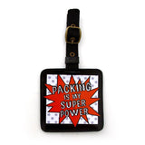 Luggage tag "PACKING IS MY SUPER POWER"