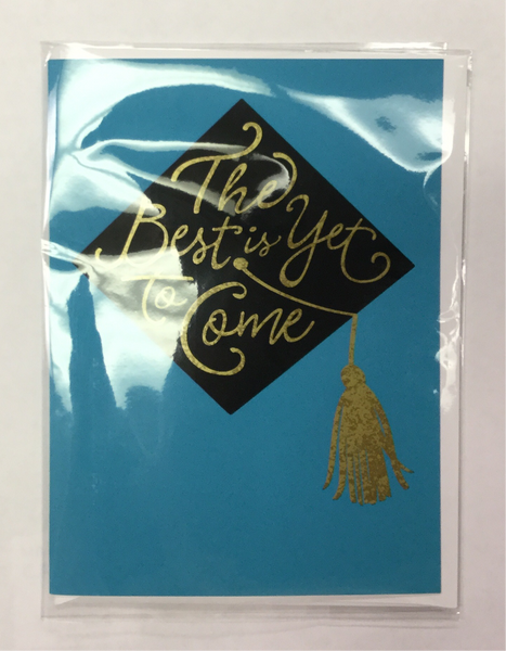 The Best is Yet to Come Graduation Card